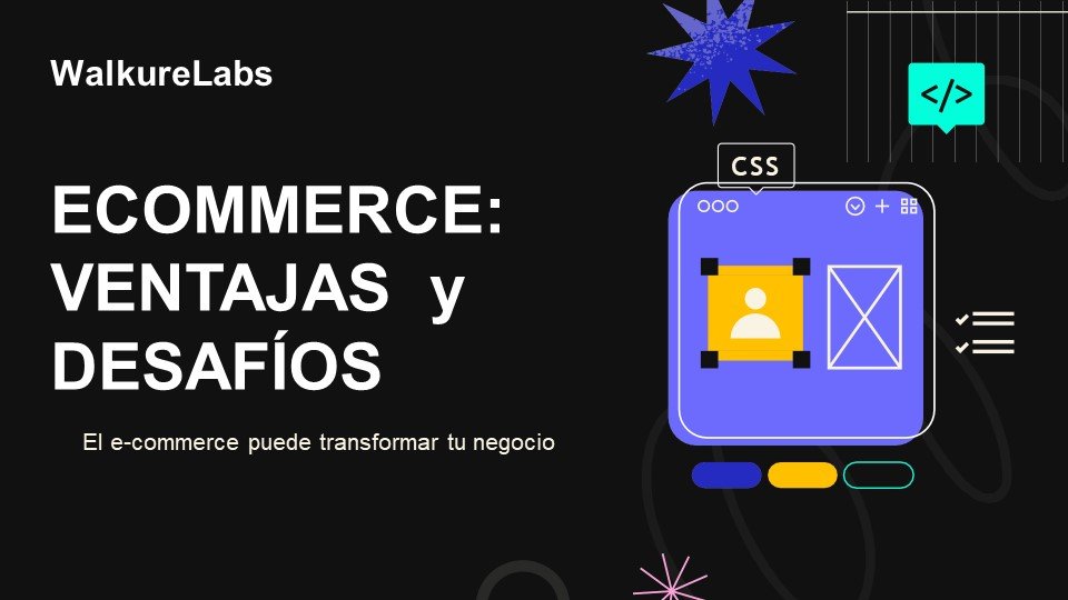 E-commerce ventajas y desafíos