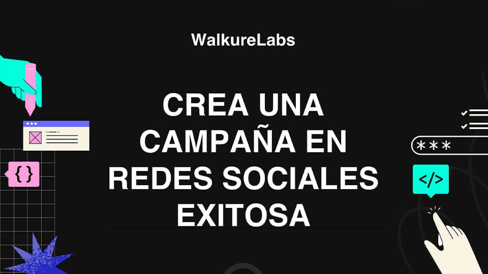 como crear una campaña exitosa